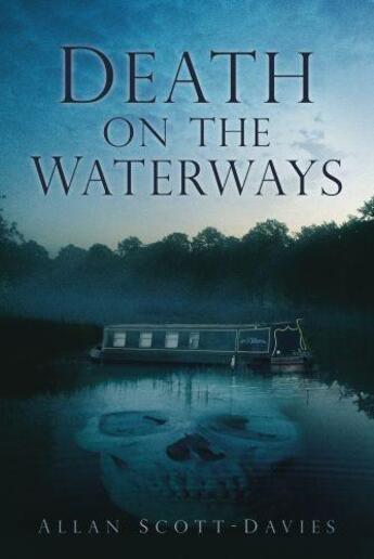 Couverture du livre « Death on the Waterways » de Scott-Davies Allan aux éditions History Press Digital