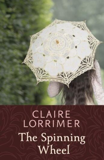 Couverture du livre « The Spinning Wheel » de Lorrimer Claire aux éditions Hodder And Stoughton Digital