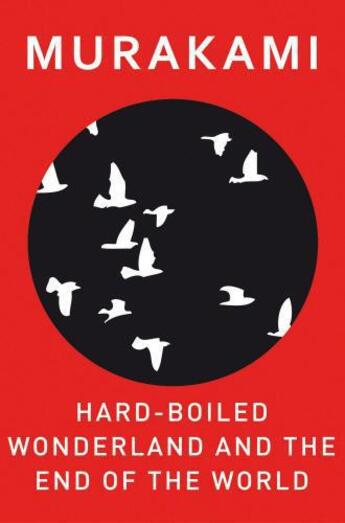 Couverture du livre « Hard-Boiled Wonderland And The End Of The World » de Haruki Murakami aux éditions Random House Digital