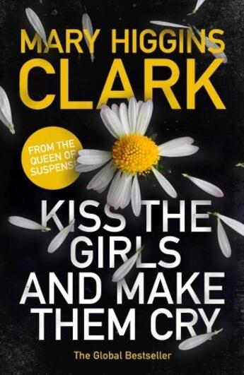 Couverture du livre « KISS THE GIRLS AND MAKE THEM CRY » de Mary Higgins Clark aux éditions Simon & Schuster