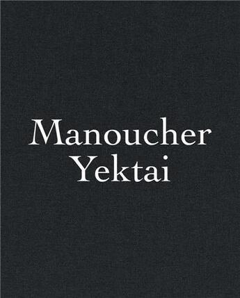 Couverture du livre « Manoucher Yektai » de  aux éditions Karma