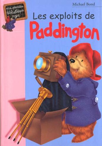 Couverture du livre « Les exploits de Paddington » de Michael Bond aux éditions Le Livre De Poche Jeunesse