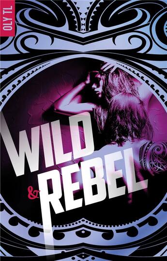 Couverture du livre « Wild & rebel » de Oly Tl aux éditions Hlab