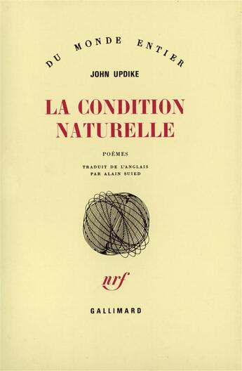 Couverture du livre « La Condition Naturelle » de John Updike aux éditions Gallimard