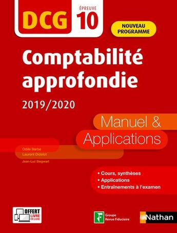 Couverture du livre « Comptabilité approfondie ; DCG ; épreuve 10 (édition 2019/2020) » de Laurent Didelot et Jean-Luc Siegwart et Odile Barbe-Dandon aux éditions Nathan