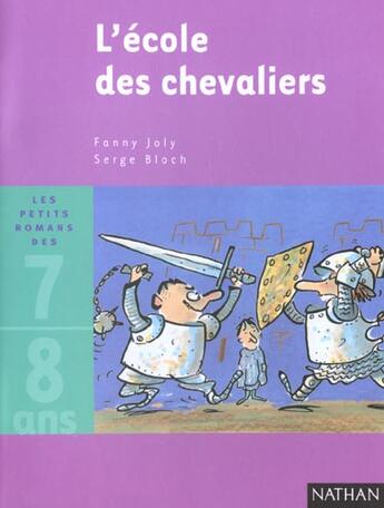 Couverture du livre « L'Ecole Des Chevaliers » de Serge Bloch et Fanny Joly aux éditions Nathan