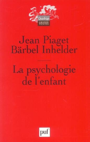 Couverture du livre « LA PSYCHOLOGIE DE L'ENFANT » de Piaget Jean / Inheld aux éditions Puf