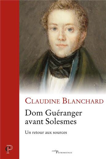 Couverture du livre « Dom gueranger avant solesmes. un retour au sources » de Blanchard Claudine aux éditions Cerf