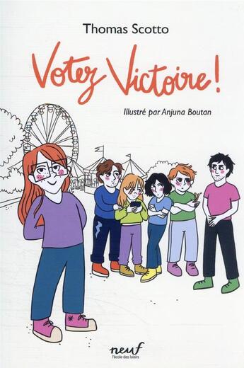 Couverture du livre « Votez Victoire ! » de Thomas Scotto et Anjuna Boutan aux éditions Ecole Des Loisirs