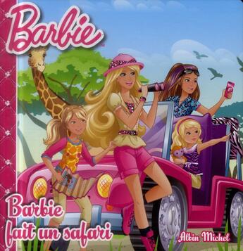 Couverture du livre « Barbie fait un safari » de  aux éditions Albin Michel