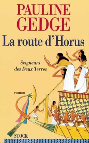 Couverture du livre « Seigneur des deux terres t03 - la route d'horus » de Gedge-P aux éditions Stock