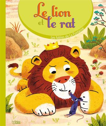 Couverture du livre « Le lion et le rat » de Thierry Bedouet et Jean De La Fontaine aux éditions Lito