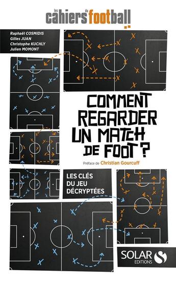 Couverture du livre « Comment regarder un match de foot ? » de  aux éditions Solar