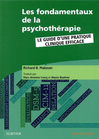 Couverture du livre « Les fondamentaux de la psychotherapie ; le guide d'une pratique clinique efficace » de Richard B. Makover aux éditions Elsevier-masson