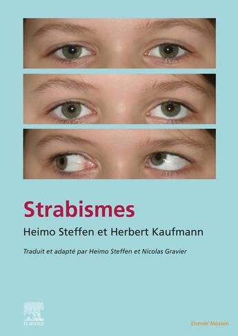 Couverture du livre « Strabisme » de Heimo Steffen et Herbert Kaufmann aux éditions Elsevier-masson