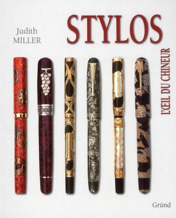 Couverture du livre « Stylos » de Judith Miller aux éditions Grund