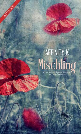 Couverture du livre « Mischling » de Affinity K aux éditions Actes Sud