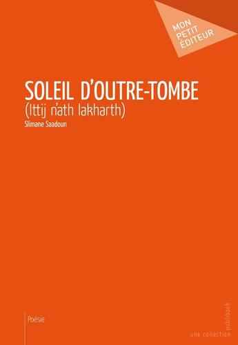 Couverture du livre « Soleil d'outre-tombe » de Slimane Saadoun aux éditions Publibook