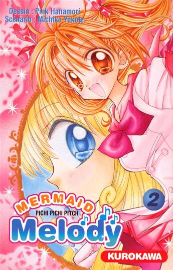 Couverture du livre « Mermaid melody t.2 » de Yokote/Hanamori aux éditions Kurokawa