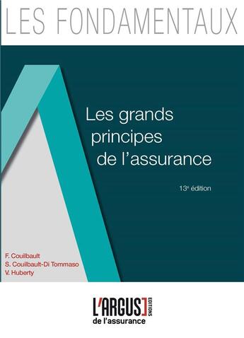 Couverture du livre « Les grands principes de l'assurance (13e édition) » de  aux éditions L'argus De L'assurance