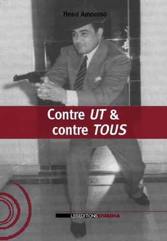 Couverture du livre « Contre ut et contre tous » de Henri Amoroso aux éditions Ovadia