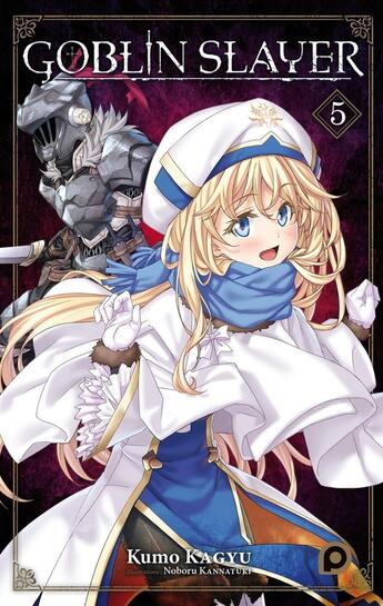 Couverture du livre « Goblin slayer t.5 » de Kumo Kagyu et Noboru Kannatsuki aux éditions Kurokawa