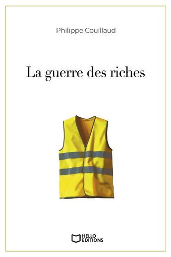 Couverture du livre « La guerre des riches » de Philippe Couillaud aux éditions Hello Editions