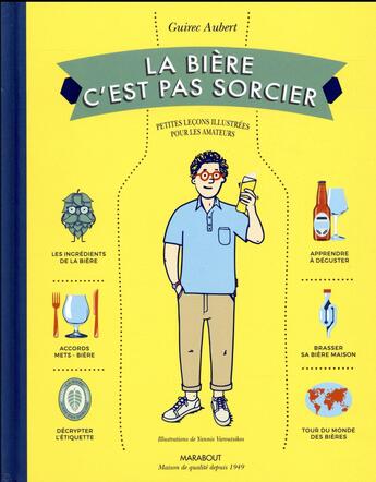 Couverture du livre « La bière c'est pas sorcier » de Guirec Aubert aux éditions Marabout