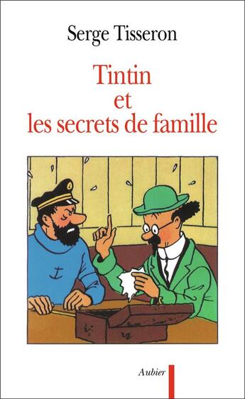 Couverture du livre « Tintin et les secrets de famille » de Serge Tisseron aux éditions Flammarion