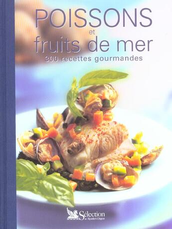 Couverture du livre « Poissons et fruits de mer ; 300 recettes gourmandes » de  aux éditions Selection Du Reader's Digest