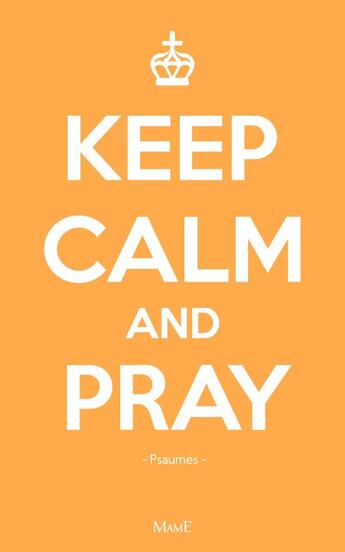 Couverture du livre « Keep calm and pray » de  aux éditions Mame