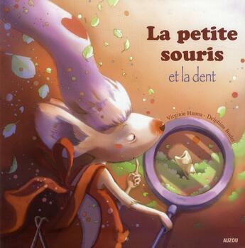 Couverture du livre « La souris et la dent » de Hanna et Bodet aux éditions Auzou