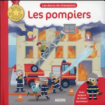 Couverture du livre « Les pompiers » de Benedicte Le Loarer aux éditions Philippe Auzou