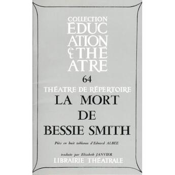 Couverture du livre « La mort de bessie smith » de Edward Albee aux éditions Librairie Theatrale