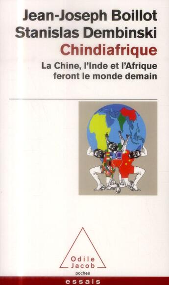 Couverture du livre « Chindiafrique » de Jean-Joseph Boillot et Stanislas Dembinski aux éditions Odile Jacob