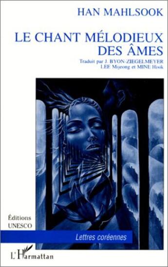 Couverture du livre « Le chant mélodieux des âmes » de Han Mahlsook aux éditions L'harmattan