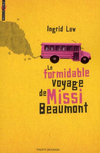 Couverture du livre « Le formidable voyage de Missi Beaumont » de Ingrid Law aux éditions Bayard Jeunesse