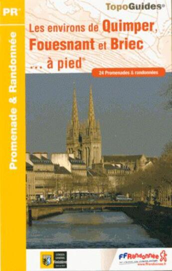 Couverture du livre « Les environs de Quimper, Fouesnant et Briec... à pied » de  aux éditions Ffrp