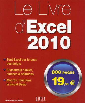 Couverture du livre « Le livre d'Excel 2010 » de Jean-Francois Sehan aux éditions First Interactive