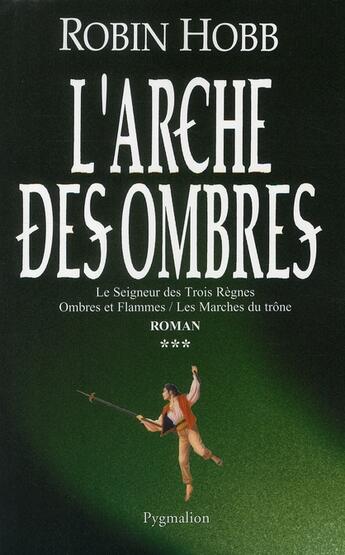 Couverture du livre « L'arche des ombres - integrale 3 » de Robin Hobb aux éditions Pygmalion