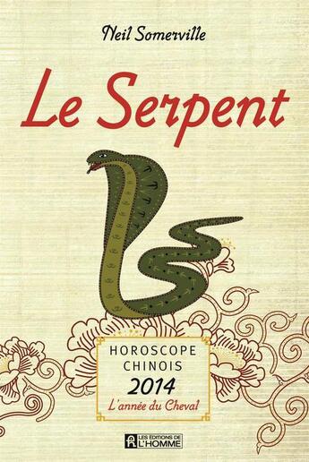 Couverture du livre « Le Serpent » de Somerville Neil aux éditions Editions De L'homme