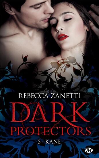 Couverture du livre « Dark protectors Tome 5 : Kane » de Rebecca Zanetti aux éditions Milady