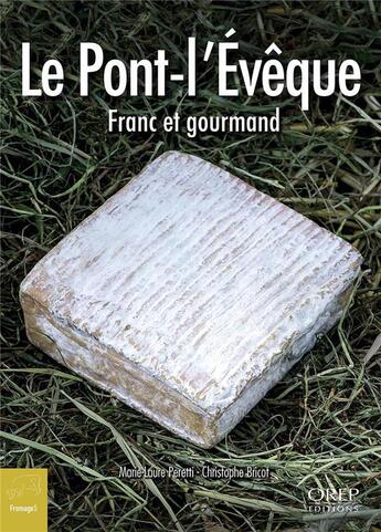 Couverture du livre « Le pont l'évêque » de Marie-Laure Peretti et Christophe Bricot aux éditions Orep