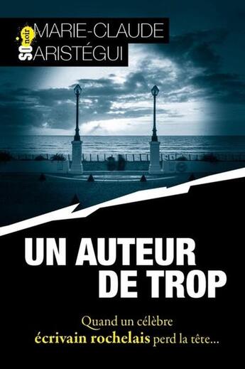 Couverture du livre « Un auteur de trop » de Marie-Claude Aristegui aux éditions Sud Ouest Editions