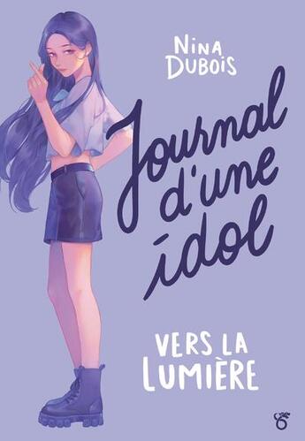 Couverture du livre « Journal d'une Idol » de Nina Dubois aux éditions Les Livres Du Dragon D'or