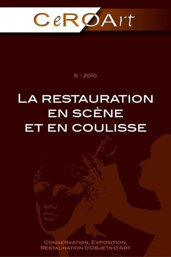 Couverture du livre « CEROART T.5 ; la restauration en scène et en coulisse » de Association Ceroart aux éditions Association Ceroart