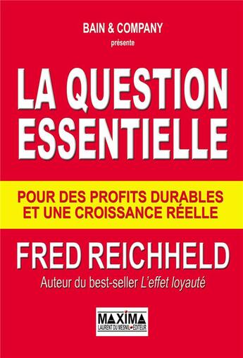 Couverture du livre « La question essentielle/abandon » de Reichheld F F. aux éditions Maxima