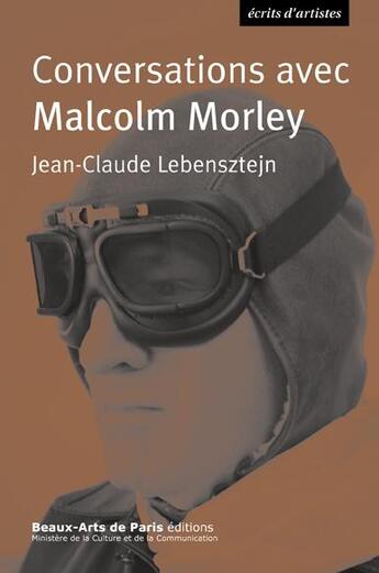 Couverture du livre « Conversations avec malcolm morley » de Morley Malcolm/Leben aux éditions Ensba