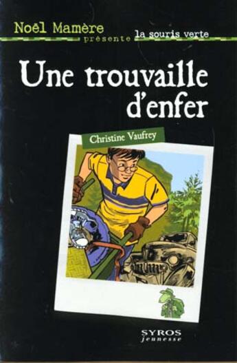 Couverture du livre « Une Trouvaille D'Enfer » de Christine Vaufrey aux éditions Syros