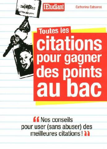 Couverture du livre « Toutes les citations pour gagner des points au bac » de Catherina Catsaros aux éditions L'etudiant